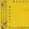 Wugazi - 13 Chambers
