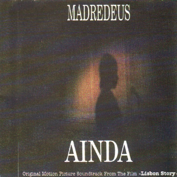 Madredeus – Ainda (Original Motion Picture Soundtrack From The