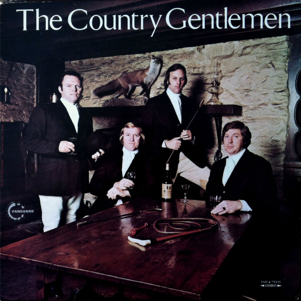 The Country Gentlemen – The Country Gentlemen (1973, Vinyl) - Discogs