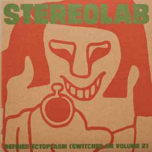 Stereolab – Refried Ectoplasm [Switched On Volume 2] (1995, Amber
