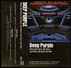 Deep Purple – When We Rock, We Rock And When We Roll, We Roll (1978,  Cassette) - Discogs