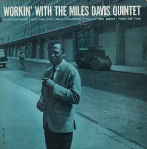 Workin' With The Miles Davis Quintet - The Miles Davis Quintet