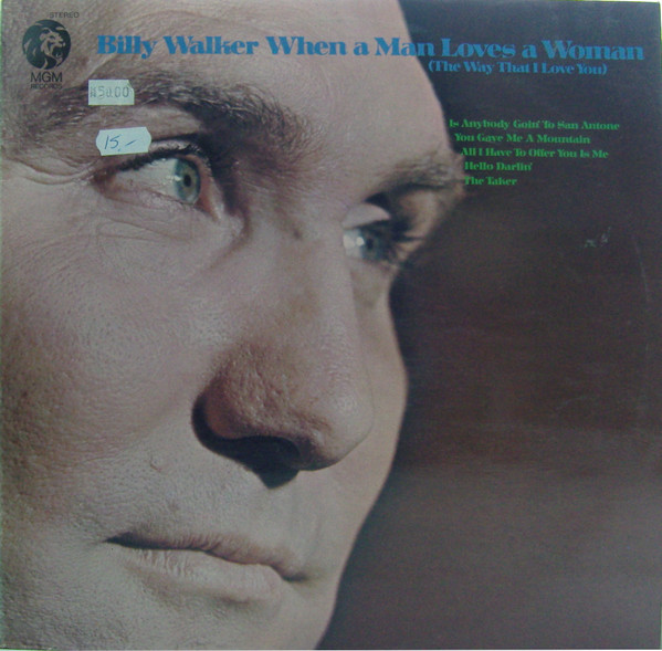 ladda ner album Billy Walker - When A Man Loves A Woman