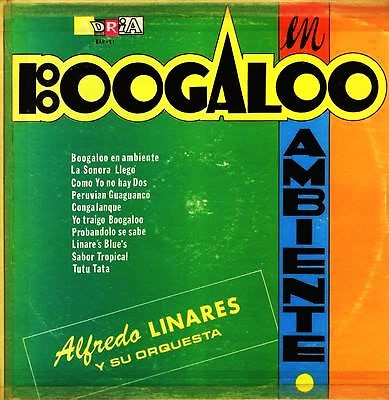 Alfredo Linares Y Su Sonora – Yo Traigo Boogaloo (2020, Vinyl 