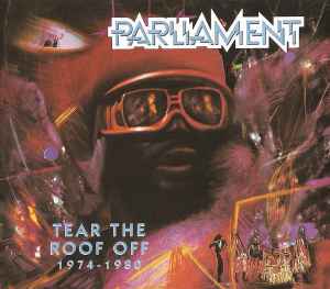 Parliament – Tear The Roof Off - 1974-1980 (CD) - Discogs