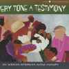 Various - Every Tone A Testimony (An African American Aural History)