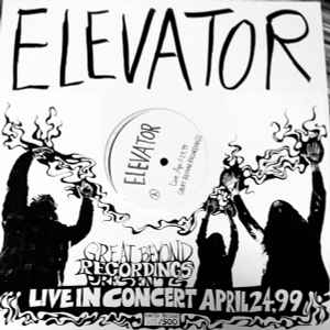 Elevator (3) - Live In Concert April 24, 99