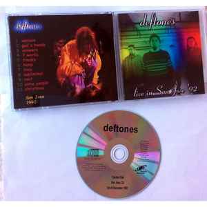 Deftones – Live in San Jose '92 (CDr) - Discogs