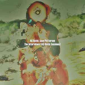 AG Davis / Jaan Patterson – The Interviews (AG Davis Sessions) (2015, File)  - Discogs
