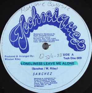 Sanchez – Loneliness Leave Me Alone (Vinyl) - Discogs