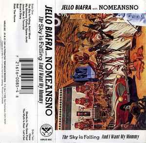 Jello Biafra - The Sky Is Falling And I Want My Mommy album cover