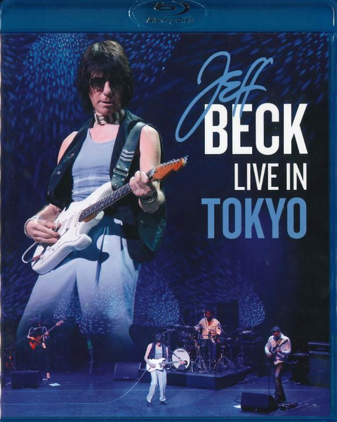 Jeff Beck – Live In Tokyo (2016, Blu-ray) - Discogs