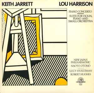 Keith Jarrett - Works By Lou Harrison: Piano Concerto - Suite For Violin, Piano And Small Orchestra album cover