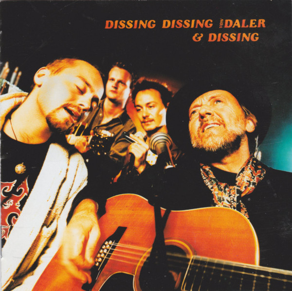 lataa albumi Dissing, Dissing, Von Daler & Dissing - Dissing Dissing Von Daler Dissing