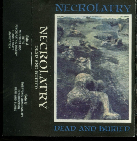 ladda ner album Necrolatry - Dead And Buried