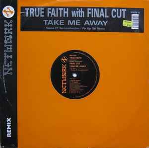 True Faith - Take Me Away album cover