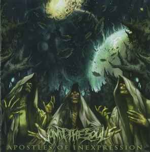 Apostles Of Inexpression - Vomit The Soul
