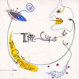 The Caterpillar - The Cure