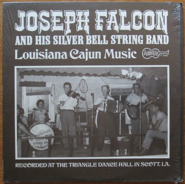 lataa albumi Joseph Falcon And His Silver Bell String Band - Louisiana Cajun Music