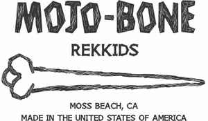 Mojo-Bone Rekkids Label | Releases | Discogs