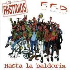 Los Fastidios - Hasta La Baldoria album cover