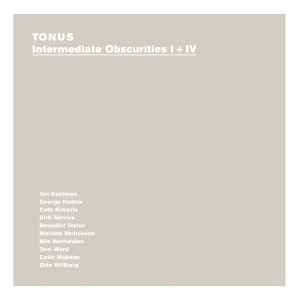 Tonus (2) - Intermediate Obscurities I+IV album cover