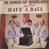 The Kings Of Dixieland (2) - Have A Jazz Band Ball