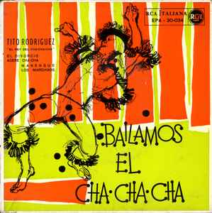 Tito Rodriguez E Il Suo Complesso Bailamos El Cha Cha Cha 1958