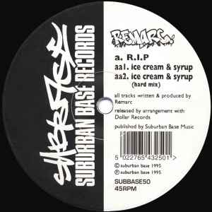 Remarc - R.I.P / Ice Cream & Syrup