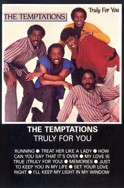 The Temptations – Truly For You (1984, Cassette) - Discogs