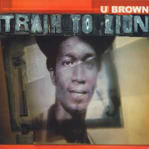 U Brown - Train To Zion (1975-1978) album cover