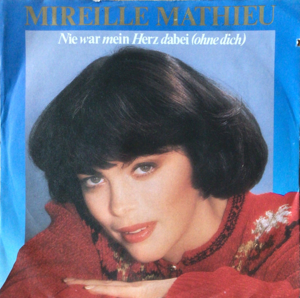 télécharger l'album Mireille Mathieu - Nie War Mein Herz Dabei Ohne Dich
