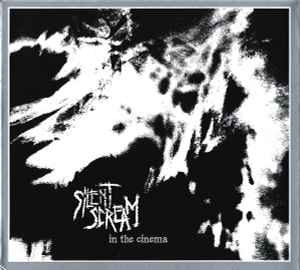 Silent Scream (3) - In The Cinema