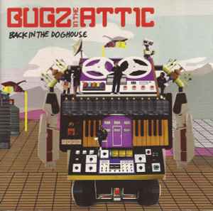 Back In The Doghouse - Bugz In The Attic