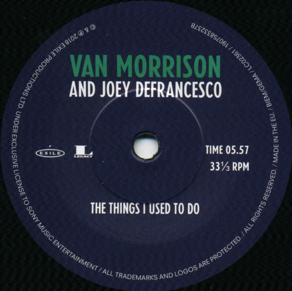 Van Morrison And Joey DeFrancesco - Close Enough For Jazz / The Things I Used To Do | Exile (19075833237) - 4