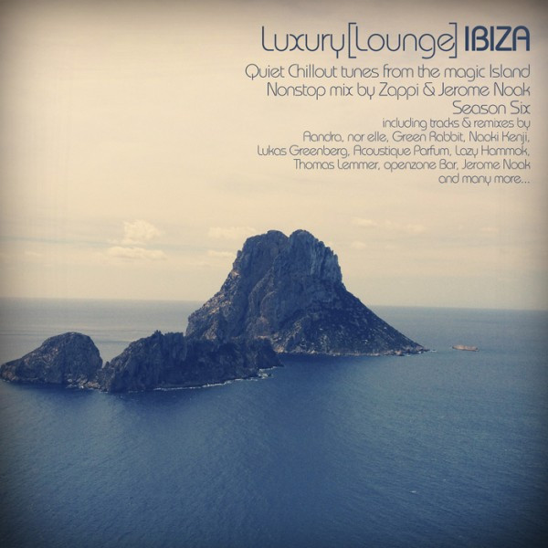 télécharger l'album Zappi & Jerome Noak - Luxury Lounge Ibiza Session Six
