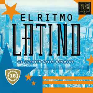 Various - El Ritmo Latino - 18 Classic Latin Grooves | Releases