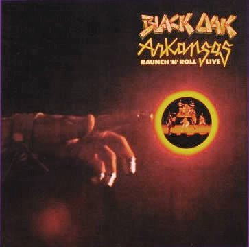 Black Oak Arkansas – Raunch 'N' Roll Live (1973