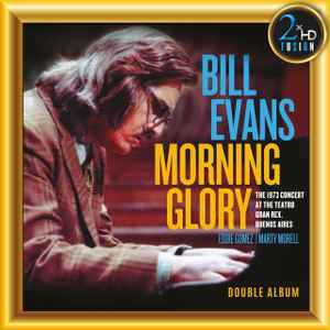 Bill Evans – Morning Glory: The 1973 Concert At The Teatro Gran