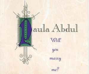 Will You Marry Me? - Paula Abdul