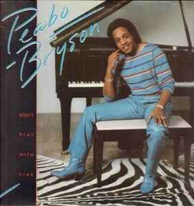 Don't Play With Fire - Peabo Bryson