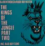 DJ Dextrous & Rude Boy Keith – The Kings Of The Jungle Part Two