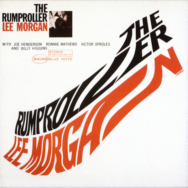Lee Morgan - The Rumproller | Releases | Discogs