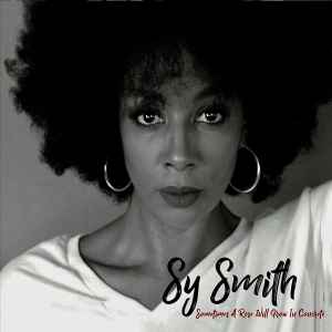 Sy Smith - Sometimes A Rose Will Grow In Concrete album cover