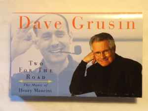 Dave Grusin – Two For The Road (The Music Of Henry Mancini) (1997