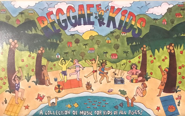 Various - Reggae For Kids (A Collection Of Music For Kids Of All 