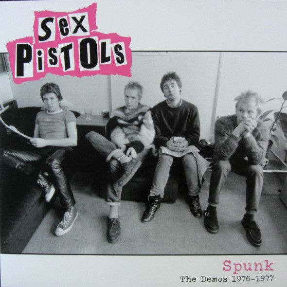 Sex Pistols - Spunk (The Demos 1976-1977) | Radiation Reissues (RRS159)
