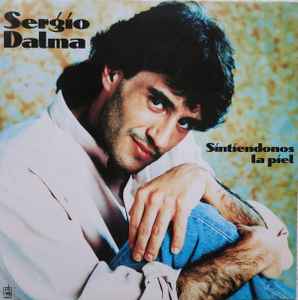 Sergio Dalma - Sintiéndonos La Piel