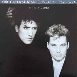 The Best Of OMD - Orchestral Manoeuvres In The Dark