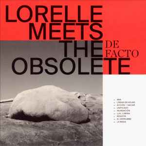 Lorelle Meets The Obsolete - De Facto album cover